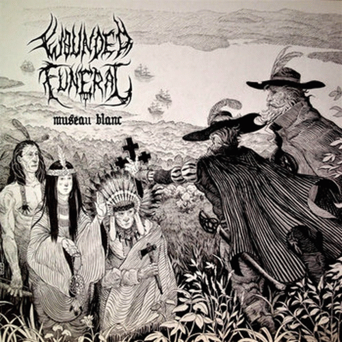 Wounded Funeral : Museau Blanc Wounded Funeral : Museau Blanc